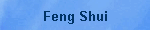 Feng Shui